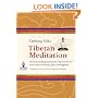 Tibetan Meditation: Practical Teachings and Exercises on How to Live in Harmony, Peace and Happiness.