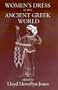 Women's Dress in the Ancient Greek World (Classical Press of Wales)