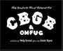 CBGB & OMFUG: Thirty Years from the Home of Underground Rock