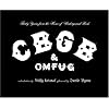 CBGB & OMFUG: Thirty Years from the Home of Underground Rock