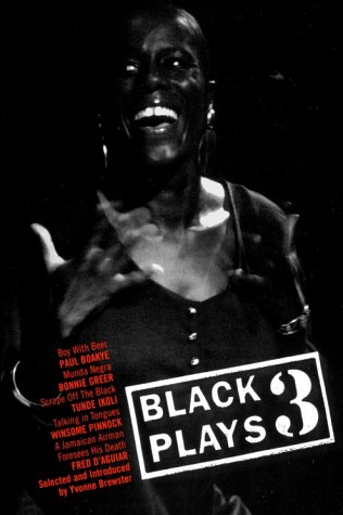 Black Plays: Vol 3 (New Theatrescripts) (Play Anthologies)