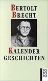 Kalendergeschichten - Bertolt Brecht