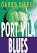 Book Port Vila Blues: A Wyatt Novel (Allen & Unwin Original Fiction.)