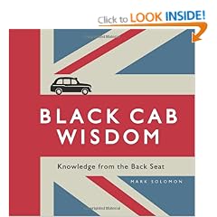 Black Cab Wisdom: Knowledge from the Back Seat