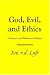 Book God, Evil, and Ethics: A Primer in the Philosophy of Religion