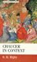 Chaucer in Context: Society, Allegory and Gender (Manchester Medieval Studies)