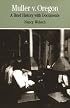 Muller v. Oregon: A Brief History with Documents (The Bedford Series in History and Culture)