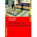 Das Planspiel als Entscheidungstraining