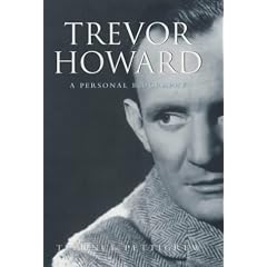 Trevor Howard: A Personal Biography