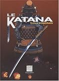 Le Katana : Le sabre du Samouraï
