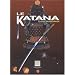 Le Katana : Le sabre du Samoura�