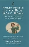 HARVEY PENICK'S LITTLE BLUE GOLF BOOK