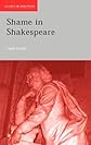 Shame in Shakespeare (Accents on Shakespeare)
