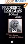 Frederick Douglass: A Critical Reader (Blackwell Critical Reader)