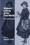 Women's Writing of the First World War: An Anthology