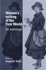 Women's Writing of the First World War: An Anthology