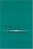 Ethics and Values in Psychotherapy