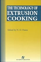 The Technology of Extrusion Cooking