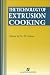 The Technology of Extrusion Cooking