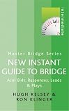 New Instant Guide to Bridge: Acol Bids, Responses, Leads and Plays (Master Bridge)