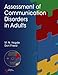 Assessment of Communication Disorders in Adults