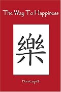 The Way To Happiness: A Theory Of Religion