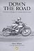 Down the Road: Genuine Mileage on Classic Motorcycles