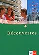 D�couvertes 4. Sch�lerbuch. Alle Bundesl�nder: Franz�sisch als 2. Fremdsprache oder fortgef�hrte 1. Fremdsprache. Gymnasium: TEIL 4