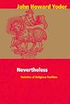 Nevertheless: The Varieties and Shortcomings of Religious Pacifism