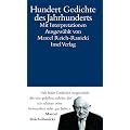 Hundert Gedichte des Jahrhunderts: Mit Interpretationen