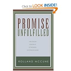 Promise Unfulfilled: The Failed Strategy of Modern Evangelicalism