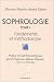 Sophrologie, tome 1 : Fondements et M�thodologie