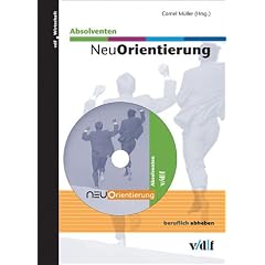 NeuOrientierung Absolventen. CD-ROM f�r Windows und Mac.