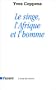Le Singe, l'Afrique et l'homme