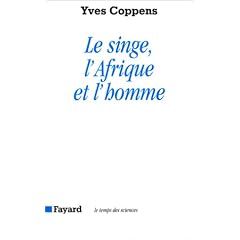 Le Singe, l'Afrique et l'homme