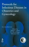 Protocols for Infectious Disease in Obstetrics & Gynecology (Protocols in Obstetrics and Gynecology)