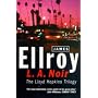 L.A.Noir: The Lloyd Hopkins Trilogy - "Blood on the Moon", "Because the Night", "Suicide Hill"