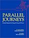 Parallel Journeys: A Spirited Approach to Coping and Living With Cancer