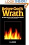 Before God's Wrath: The Bible's Answer to the Timing of the Rapture, Revised and Expanded Edition