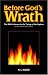 Before God's Wrath: The Bible's Answer to the Timing of the Rapture, Revised and Expanded Edition