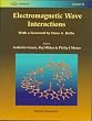 Electromagnetic Wave Interactions (Series on Stability, Vibration & Control of Systems, Vol 12)