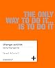 Change Activist: Make Big Things Happen Fast