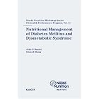 Nutritional Management of Diabetes Mellitus And Dysmetabolic Syndrome (Nestlt Nutrition... by  J. P. Bantle and G. Slama