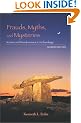 Frauds, Myths, and Mysteries: Science and Pseudoscience in Archaeology