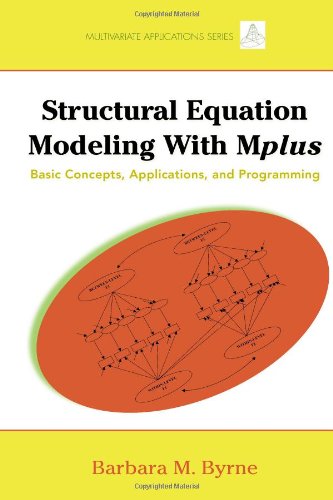 structural equation modeling with mplus basic concepts applications and programming multivariate applications