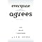 Inspiration for "Everyone Agrees"