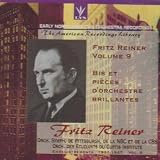 Fritz Reiner Volume 9 - Early North American Orchestra Recordings with Pittsburgh Symphony Orchestra, NBC Symphony Orchestsra and CBS Symphony Orchestra - Berlioz, Mussorgsky, Glinka, Kabalevsky, Ravel, Rossini, Richard Strauss, Brahms (recorded 1937-47)