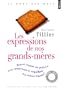 Expressions de Nos Grands-M'Res(les) (French Edition)