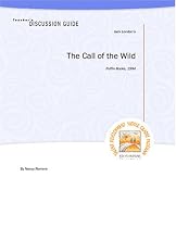 Teacher's Discussion Guide to The Call of the Wild