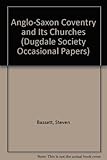Anglo-Saxon Coventry and its churches